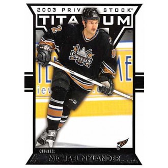 Řadové karty - Nylander Michael - 2002-03 Titanium Retail No.100