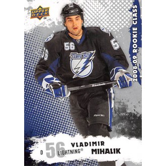 Řadové karty - Mihalik Vladimir - 2008-09 Rookie Class No.8