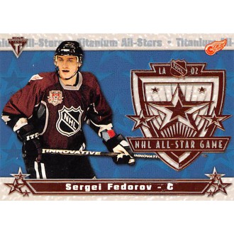 Insertní karty - Fedorov Sergei - 2001-02 Titanium All-Stars No.8