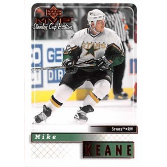 Řadové karty - Keane Mike - 1999-00 MVP Stanley Cup No.62