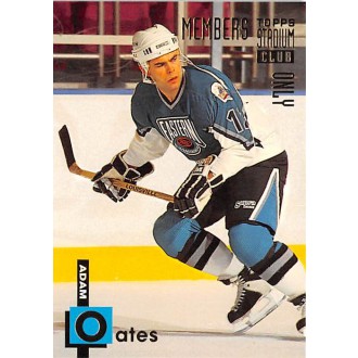 Insertní karty - Oates Adam - 1994-95 Stadium Club Members Only 50 No.37
