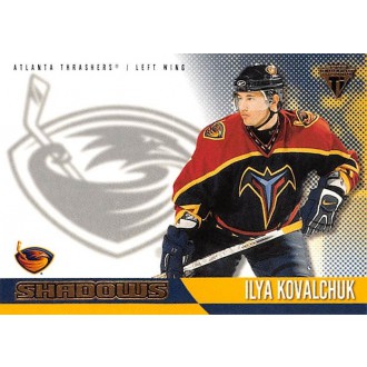 Insertní karty - Kovalchuk Ilya - 2002-03 Titanium Shadows No.1