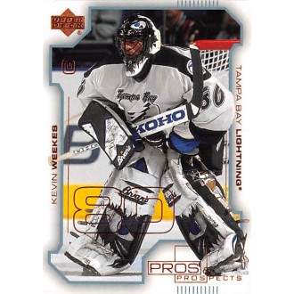 Řadové karty - Weekes Kevin - 2000-01 Pros and Prospects No.77