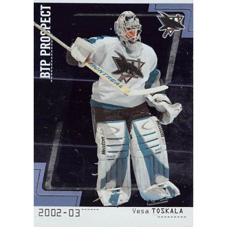 Řadové karty - Toskala Vesa - 2002-03 Between The Pipes No.100