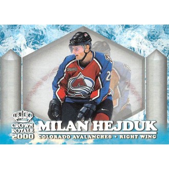 Insertní karty - Hejduk Milan - 1999-00 Crown Royale Ice Elite No.6
