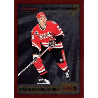 Insertní karty - Svejkovský Jaroslav - 1995-96 Bowman Draft Prospect No.P32