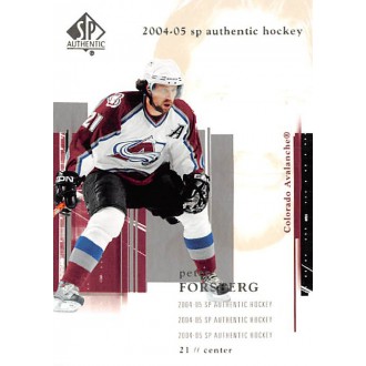 Řadové karty - Forsberg Peter - 2004-05 SP Authentic No.23