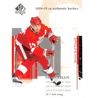 Řadové karty - Shanahan Brendan - 2004-05 SP Authentic No.33