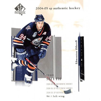Řadové karty - Smyth Ryan - 2004-05 SP Authentic No.37