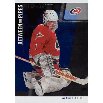 Řadové karty - Irbe Arturs - 2002-03 Between The Pipes No.26