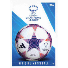 UEFA Women’s Champions League Official Matchball - 2023-24 Topps Match Attax UCL Extra No.193