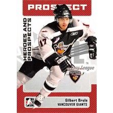 Brule Gilbert - 2006-07 ITG Heroes and Prospects No.99