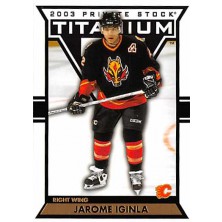 Iginla Jarome - 2002-03 Titanium No.15