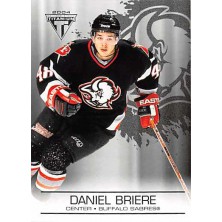 Briere Daniel - 2003-04 Titanium Retail No.13