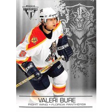 Bure Valeri - 2003-04 Titanium Retail No.42